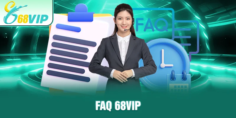 FAQ 68VIP