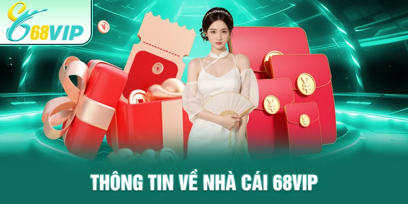Thông tin về nhà cái 68VIP